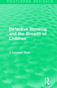 Defective Housing and the Growth of Children - 9781138100862 by J. Lawson Dick, 9781138100862