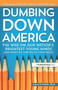 Dumbing Down America (The War on Our Nation's Brightest Young Minds) by James R. Delisle, 9781618211668