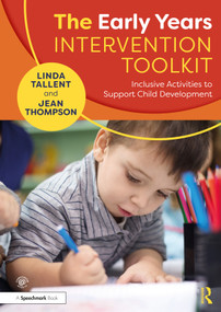 The Early Years Intervention Toolkit (Inclusive Activities to Support Child Development) by Linda Tallent, Jean Thompson, 9781032152547