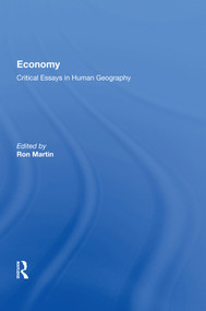 Economy (Critical Essays in Human Geography) - 9781138619548 by Ron Martin, 9781138619548