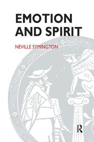 Emotion and Spirit by Neville Symington, 9781855752030