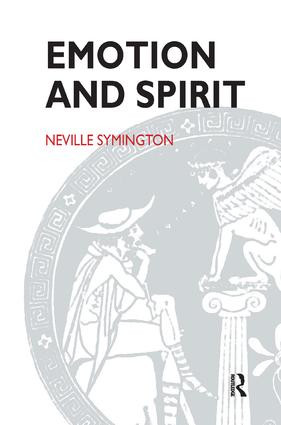Emotion and Spirit by Neville Symington, 9781855752030