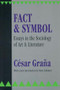 Fact and Symbol (Essays in the Sociology of Art and Literature) by Cesar Grana, 9781560006053