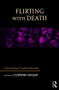 Flirting with Death (Psychoanalysts Consider Mortality) by Corinne Masur, 9781782205494