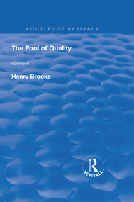 The Fool of Quality (Volume 3) - 9780367264260 by Henry Brooke, 9780367264260