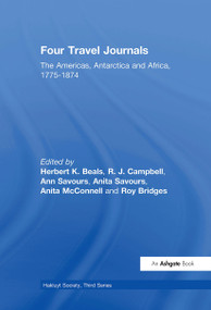 Four Travel Journals / The Americas, Antarctica and Africa / 1775-1874 by R. J. Campbell, Herbert K. Beals, Ann Savours, Anita McConnell, Roy Bridges, 9781032293196