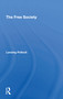 The Free Society - 9780367307752 by Lansing Pollock, 9780367307752
