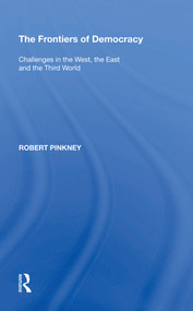 The Frontiers of Democracy (Challenges in the West, the East and the Third World) - 9781138620988 by Robert Pinkney, 9781138620988
