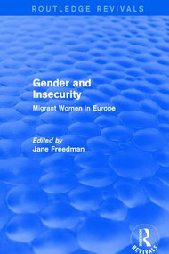 Gender and Insecurity (Migrant Women in Europe) - 9781138708433 by Jane Freedman, 9781138708433