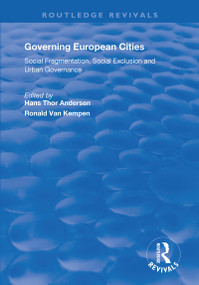 Governing European Cities (Social Fragmentation, Social Exclusion and Urban) - 9781138735569 by Hans Andersen, Ronald Kempen, 9781138735569