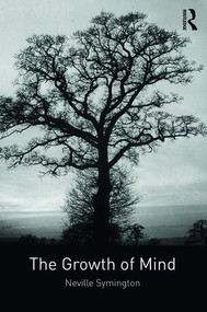 The Growth of Mind - 9781138327832 by Neville Symington, 9781138327832