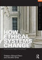 How Ethical Systems Change: Lynching and Capital Punishment by Sheldon Ekland-Olson, Danielle Dirks, 9780415505192