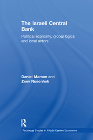 The Israeli Central Bank (Political Economy, Global Logics and Local Actors) - 9781138376922 by Daniel Maman, Zeev Rosenhek, 9781138376922
