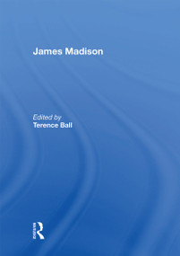 James Madison - 9781138358225 by Terence Ball, 9781138358225