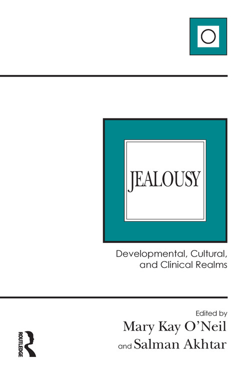 Jealousy (Developmental, Cultural, and Clinical Realms) - 9781782206446 by Mary Kay O'Neil, Salman Akhtar, 9781782206446