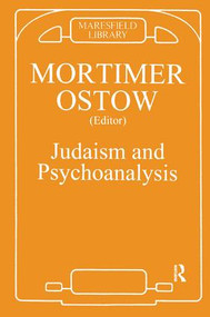 Judaism and Psychoanalysis - 9781855751804 by Mortimer Ostow, 9781855751804