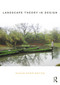 Landscape Theory in Design by Susan Herrington, 9780415705950