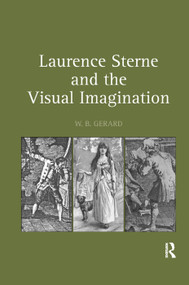 Laurence Sterne and the Visual Imagination - 9781138376038 by W.B. Gerard, 9781138376038