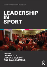 Leadership in Sport by Ian O'Boyle, Duncan Murray, Paul Cummins, 9781138818255