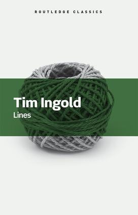 Lines (A Brief History) by Tim Ingold, 9781138640399