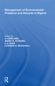 Management of Environmental Problems and Hazards in Nigeria - 9781138356450 by Smart N. Uchegbu, Harold Chike, C.A. Udeh, 9781138356450