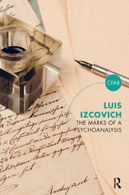 The Marks of a Psychoanalysis - 9781782205579 by Luis Izcovich, 9781782205579