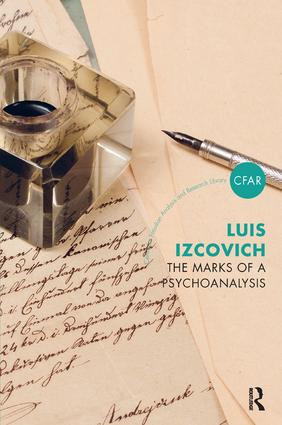 The Marks of a Psychoanalysis - 9781782205579 by Luis Izcovich, 9781782205579