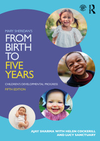 Mary Sheridan's From Birth to Five Years (Children's Developmental Progress) by Ajay Sharma, Helen Cockerill, Lucy Sanctuary, 9780367522513