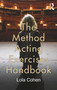 The Method Acting Exercises Handbook - 9780415750059 by Lola Cohen, 9780415750059