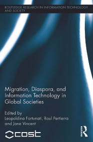 Migration, Diaspora and Information Technology in Global Societies - 9780415719711 by Leopoldina Fortunati, Raul Pertierra, Jane Vincent, 9780415719711