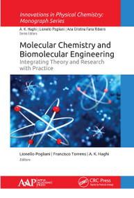 Molecular Chemistry and Biomolecular Engineering (Integrating Theory and Research with Practice) - 9781774634684 by Lionello Pogliani, Francisco Torrens, A. K. Haghi, 9781774634684