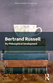 My Philosophical Development by Bertrand Russell, 9781032312309