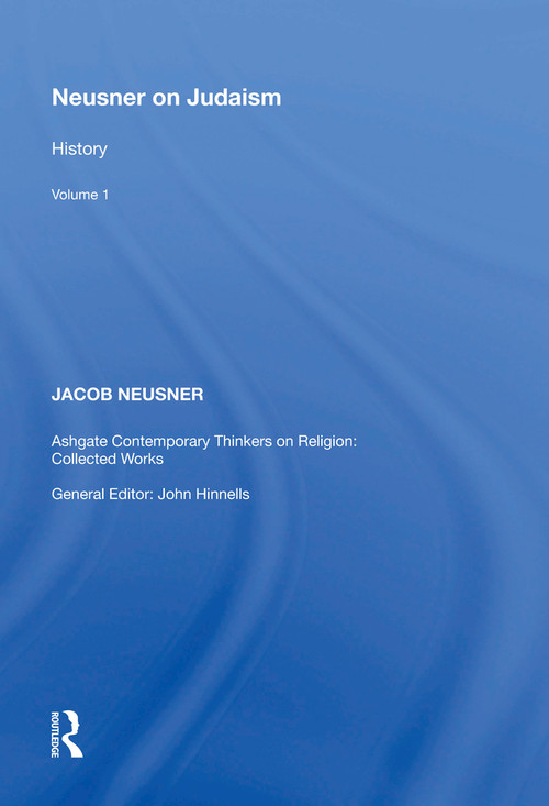 Neusner on Judaism (Volume 1: History) - 9781138619937 by Jacob Neusner, 9781138619937
