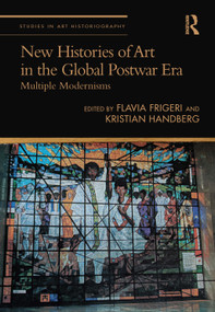 New Histories of Art in the Global Postwar Era (Multiple Modernisms) - 9780367721541 by Flavia Frigeri, Kristian Handberg, 9780367721541