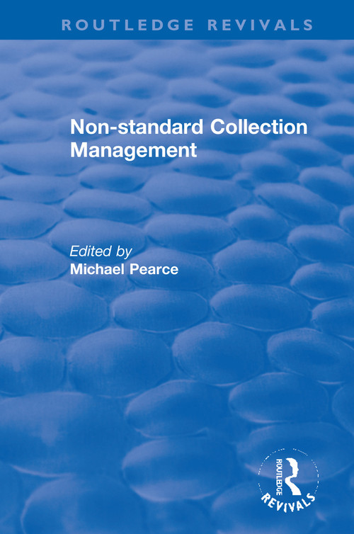Non-standard Collection Management - 9781138363205 by M. Pearce, 9781138363205