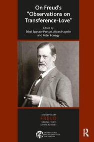 On Freud's Observations On Transference-Love - 9781782200864 by Ethel S. Person, Aiban Hagelin, Peter Fonagy, 9781782200864