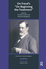 On Freud's On Beginning the Treatment - 9781780490267 by Gennaro Saragnano, Christian Seulin, 9781780490267