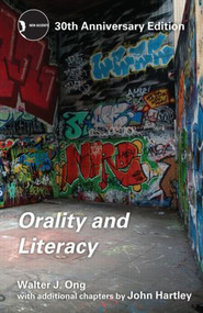 Orality and Literacy (30th Anniversary Edition) - 9780415538381 by Walter J. Ong, 9780415538381