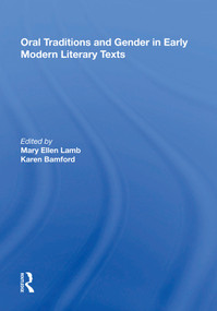 Oral Traditions and Gender in Early Modern Literary Texts - 9781138620094 by Mary Ellen Lamb, Karen Bamford, 9781138620094