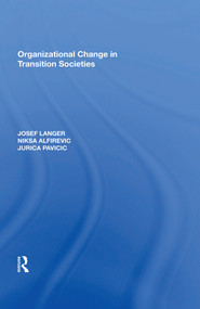 Organizational Change in Transition Societies - 9781138620117 by Josef Langer, Niksa Alfirevic, J Pavicic, 9781138620117