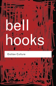 Outlaw Culture (Resisting Representations) - 9780415389587 by bell hooks, 9780415389587