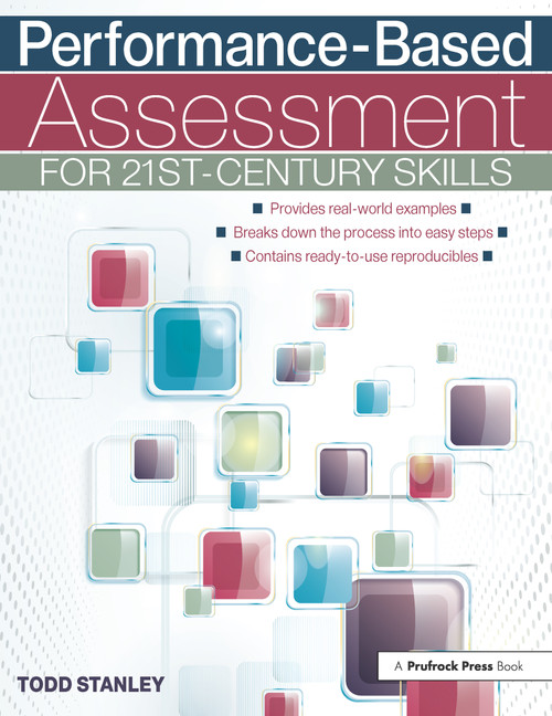 Performance-Based Assessment for 21st-Century Skills by Todd Stanley, 9781618212733