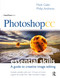 Photoshop CC: Essential Skills (A guide to creative image editing) by Mark Galer, 9780415715713