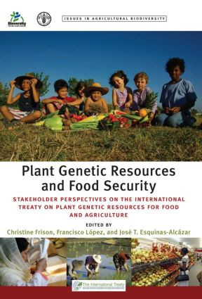Plant Genetic Resources and Food Security - 9781849712064 by Christine Frison, Francisco Lopez, Jose Esquinas-Alcazar, 9781849712064