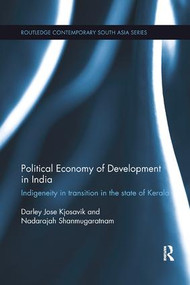 Political Economy of Development in India (Indigeneity in Transition in the State of Kerala) - 9781138319608 by Darley Kjosavik, Nadarajah Shanmugaratnam, 9781138319608