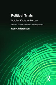 Political Trials (Gordian Knots in the Law) - 9780765804730 by Ron Christenson, 9780765804730