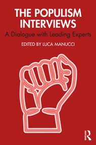 The Populism Interviews (A Dialogue with Leading Experts) by Luca Manucci, 9781032162669