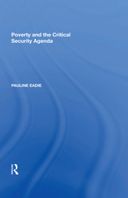 Poverty and the Critical Security Agenda - 9781138620193 by Pauline Eadie, 9781138620193