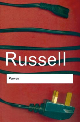 Power (A New Social Analysis) - 9780415325073 by Bertrand Russell, 9780415325073