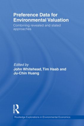 Preference Data for Environmental Valuation (Combining Revealed and Stated Approaches) - 9781138799646 by John Whitehead, Tim Haab, Ju-Chin Huang, 9781138799646